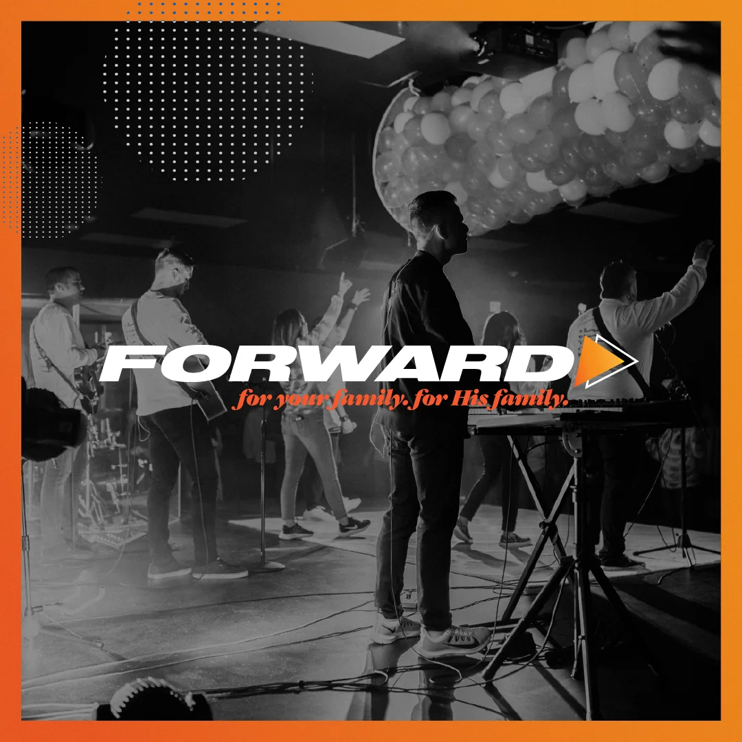 Forward campaign artwork over worship photography with an orange border.